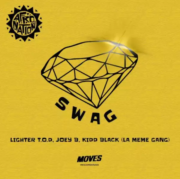 Lighter TOD - Swag ft. Joey B & Kiddblack
